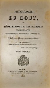 Brillat-Savarin. Pysiologie du goût. 1826.