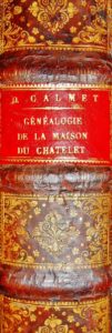 Dom Augustin CALMET. Histoire généalogique de la Maison du Chatelet, aux armes du Chatelet