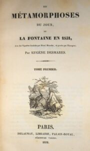 Desmares. Les Métamorphoses du jour ou La Fontaine en 1831.