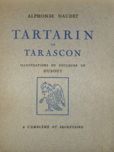 Daudet.Tartarin de Tarscon illustré par Dubout.