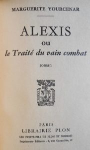 M. Yourcenar. Alexis.