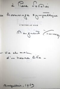Yourcenar L'Œuvre au Noir avec envoi.